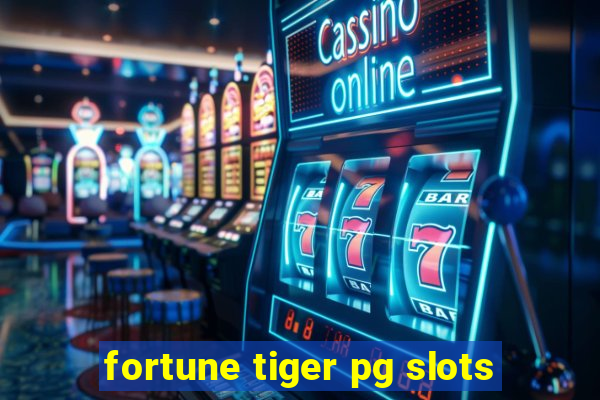 fortune tiger pg slots